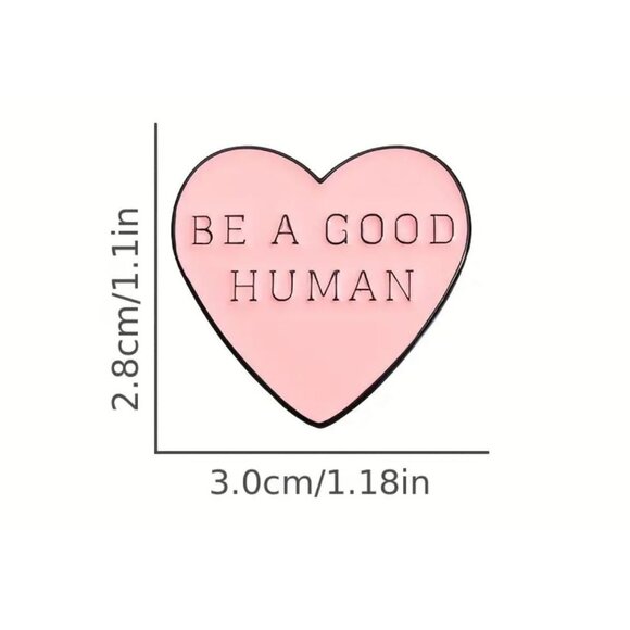 BE A GOOD HUMAN Pink Heart Enamel Pin NEW - Picture 2 of 2